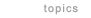 topics